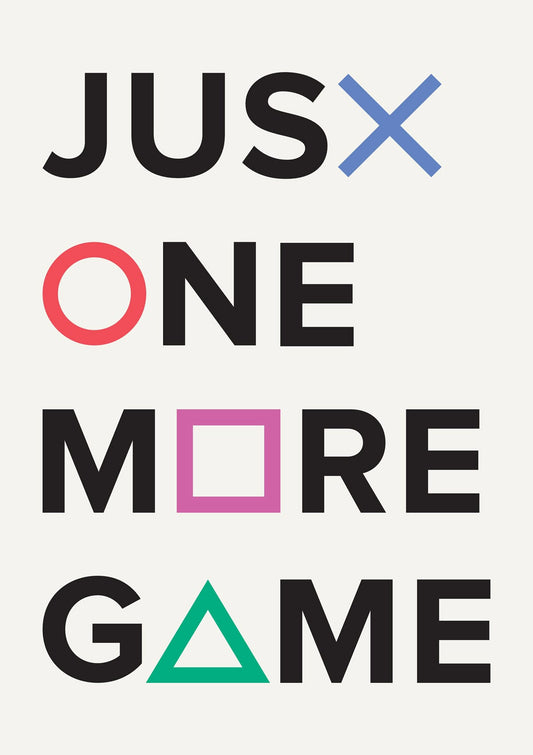 Jusr One More Game  Wall HD poster